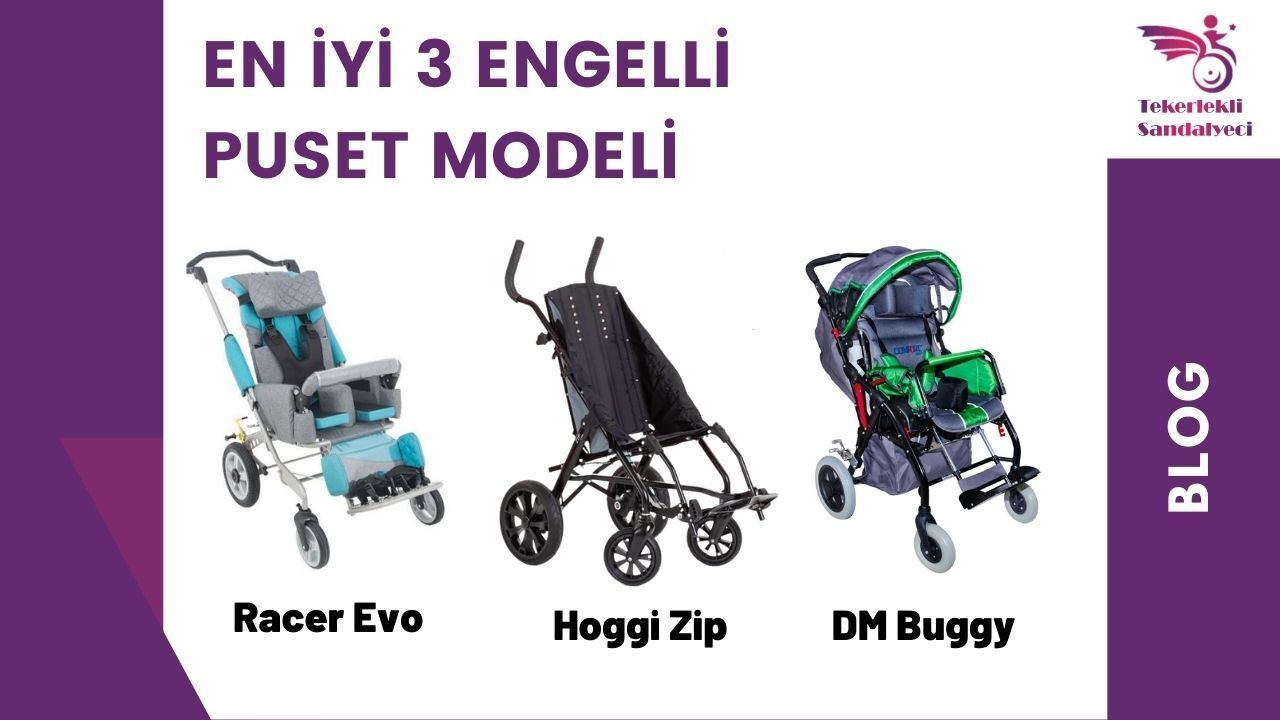 En iyi 3 Engelli Puseti Modeli